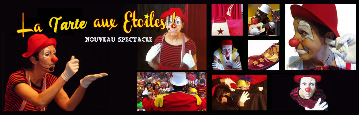 Spectacle Clown La Tarte aux Étoiles Lyon
